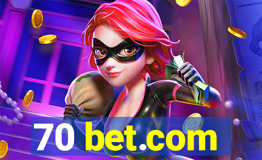 70 bet.com